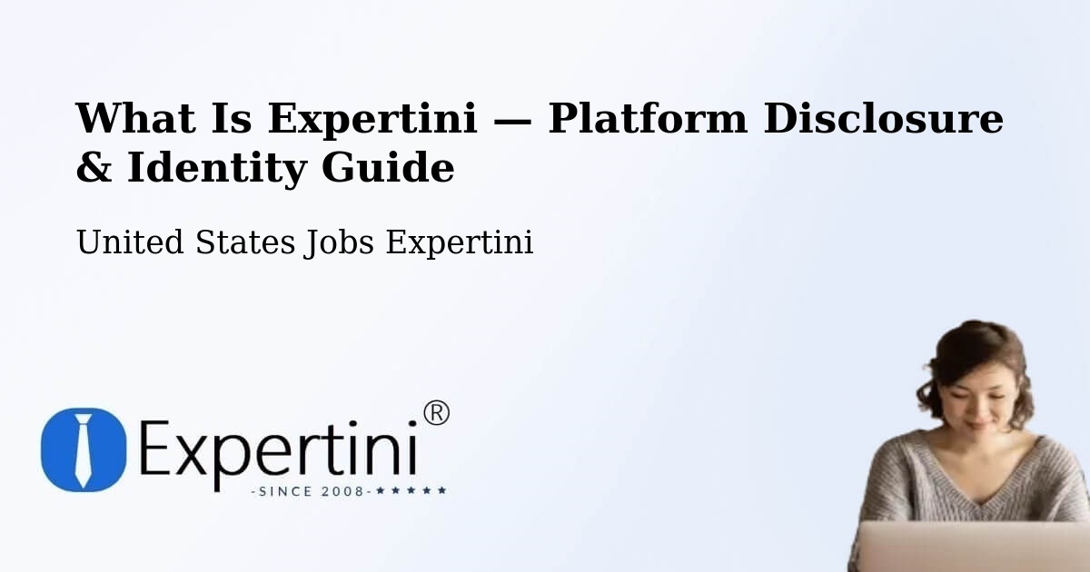What Is Expertini — Platform Disclosure & Identity Guide – Harrison